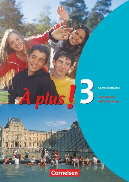 À plus! Ausgabe 2004. Band 3. Carnet d'activités