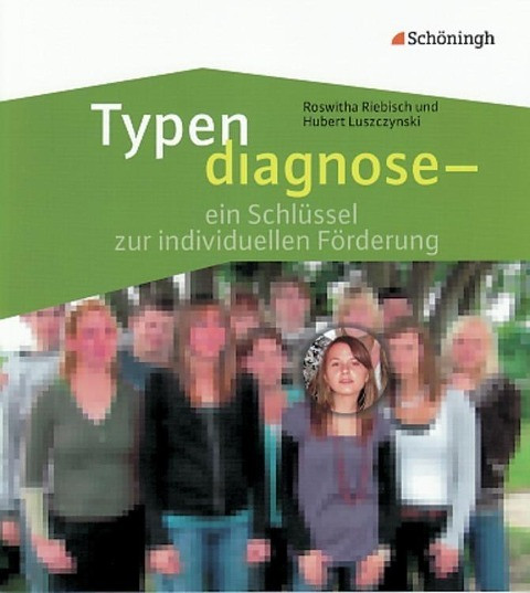 Typendiagnose - ein Schlüssel zur individuellen Förderung