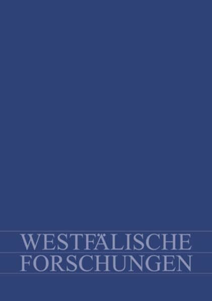 Westfälische Forschungen. Zeitschrift des Westfälischen Instituts... (Westfälische Forschungen. Zeitschrift des Westfälischen Instituts für Regionalgeschichte des Landschaftsverbandes Westfalen-Lippe)