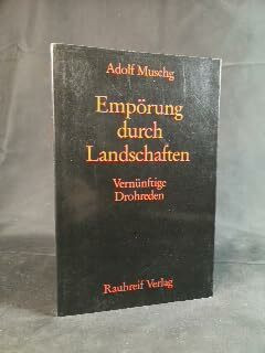 Empörung durch Landschaften: Vernünftige Drohreden