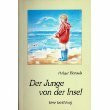 Der Junge von der Insel. Eine Erzählung für jung und alt