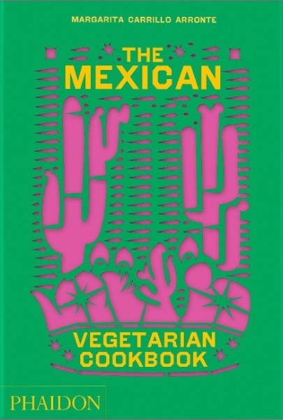 The Mexican Vegetarian Cookbook