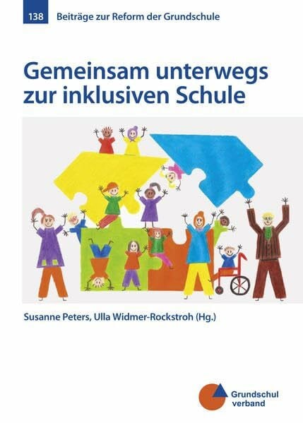 Gemeinsam unterwegs zur inklusiven Schule (Beiträge zur Reform der Grundschule)