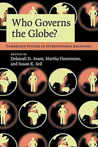 Who Governs the Globe? (Cambridge Studies in International Relations, 114, Band 114)