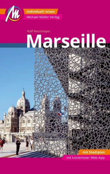 Marseille MM-City Reiseführer Michael Müller Verlag