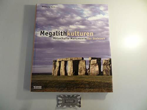 Megalithkulturen: Rätselhafte Monumente der Steinzeit