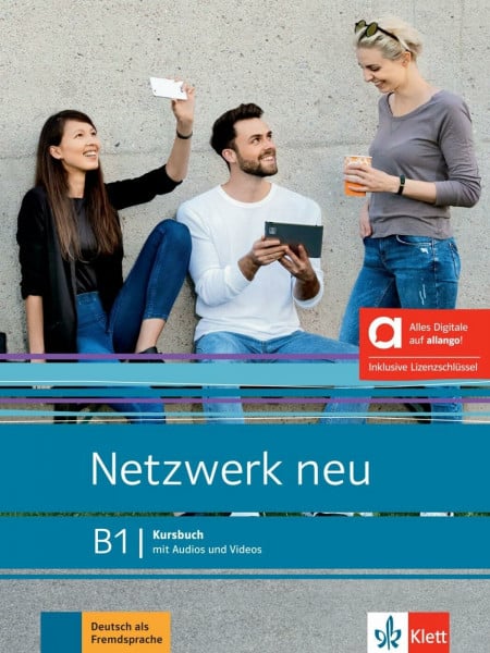Netzwerk neu B1 – Hybride Ausgabe allango: Deutsch als Fremdsprache. Kursbuch mit Audios und Videos inklusive Lizenzschlüssel allango (24 Monate) (Netzwerk neu: Deutsch als Fremdsprache)