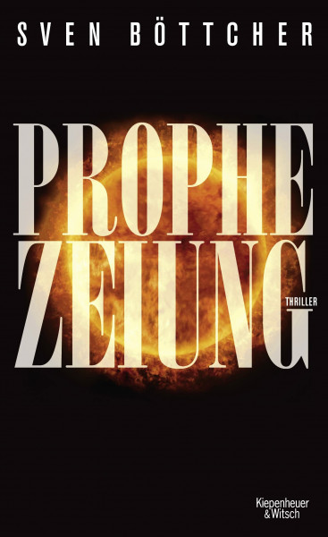 Prophezeiung: Thriller