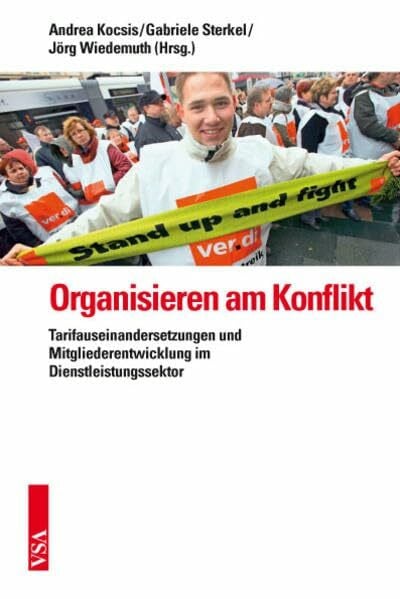 Organisieren am Konflikt: Tarifauseinandersetzungen und Mitgliederentwicklung im europäischen Dienstleistungssektor