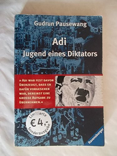 Adi - Jugend eines Diktators (Ravensburger Taschenbücher)