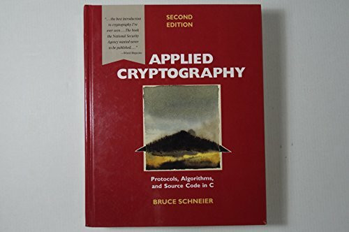 Applied Cryptography: Protocols, Algorithms and Source Code in C