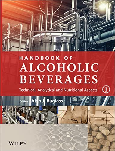 Handbook of Alcoholic Beverages: Technical, Analytical and Nutritional Aspects, 2 Volume Set Handbook of Alcoholic Beverages: Technical, Analytical and Nutritional Aspects, 2 Volume Set
