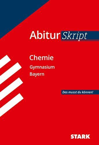 STARK Chemie - AbiturSkript Bayern (Skripte / Abi - Auf einen Blick!)