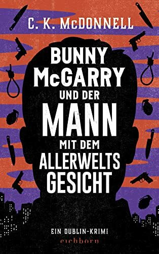 Bunny McGarry und der Mann mit dem Allerweltsgesicht: Ein Dublin-Krimi (Die Dublin-Trilogie)