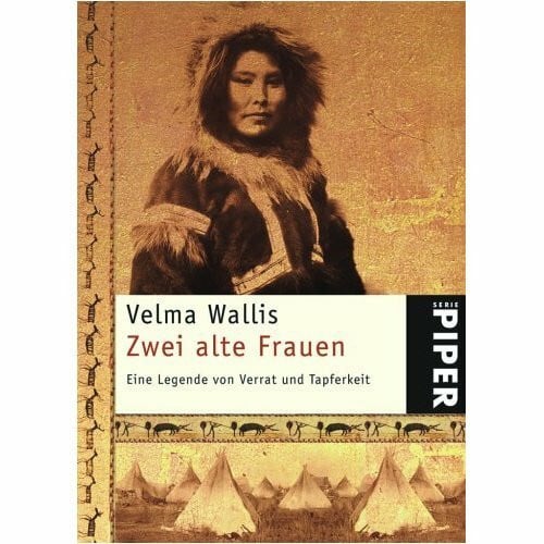 Zwei alte Frauen : eine Legende von Verrat und Tapferkeit.