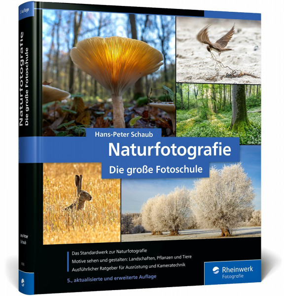 Naturfotografie: Die große Fotoschule