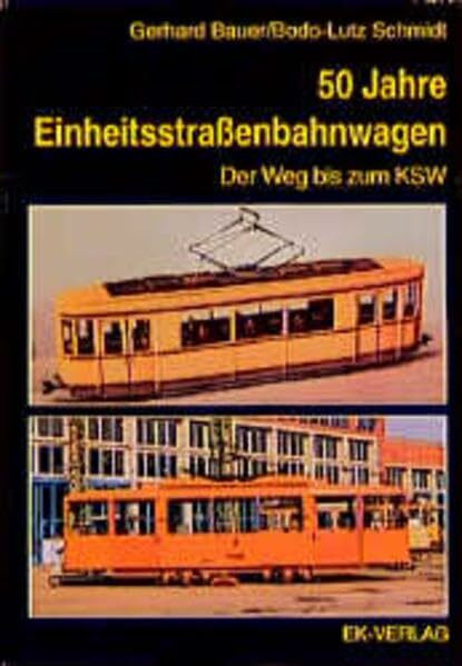 Einheitsstrassenbahnwagen: Der Weg bis zum KSW