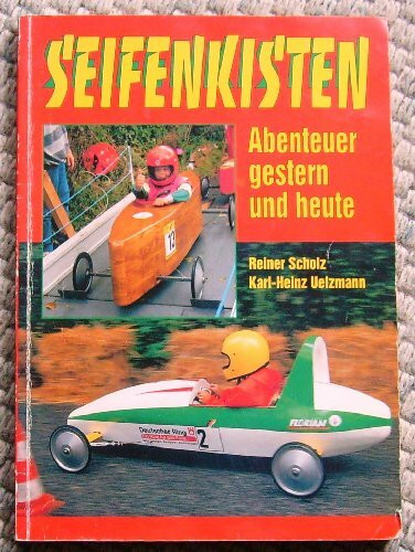 Seifenkisten: Abenteuer gestern und heute