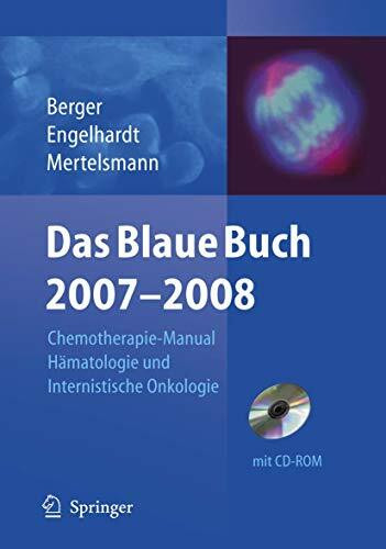 Das Blaue Buch 2007-2008: Chemotherapie-Manual Hämatologie und Internistische Onkologie