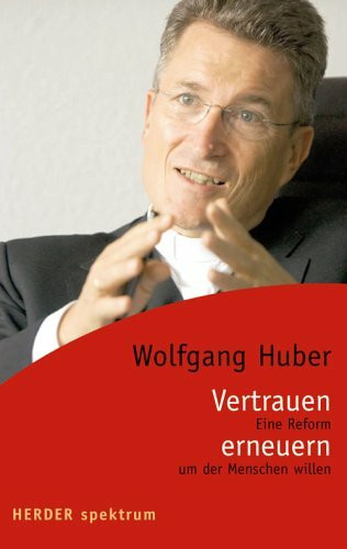 Vertrauen erneuern: Eine Reform um der Menschen willen