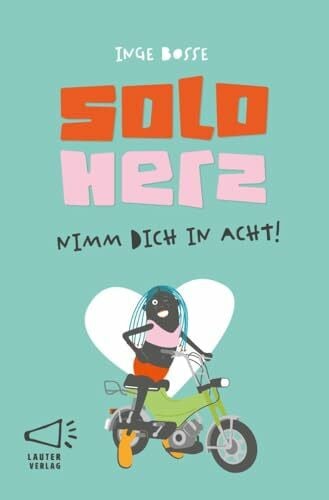 Solo Herz: Nimm dich in acht! (4-Buchstaben-Bücher: Einfach lesen mit kurzen Wörtern)