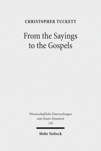 From the Sayings to the Gospels