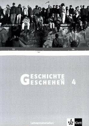 Geschichte und Geschehen 4. Ausgabe Baden-Württemberg Gymnasium: Lehrerband Klasse 9 (Geschichte und Geschehen. Sekundarstufe I)