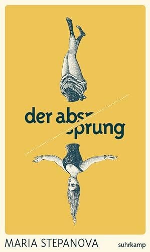 Der Absprung: Roman | Vom Wunsch, aus der Welt zu verschwinden