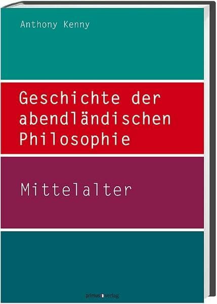 Geschichte der abendländischen Philosophie: Mittelalter (Band II)