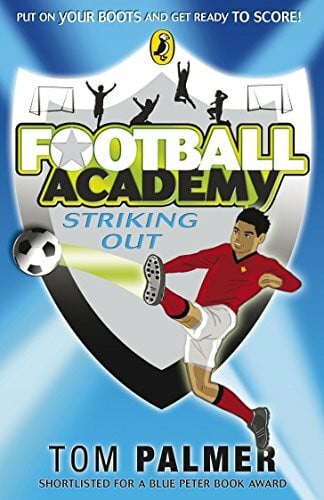 Football Academy: Striking Out (Football Academy, 2)