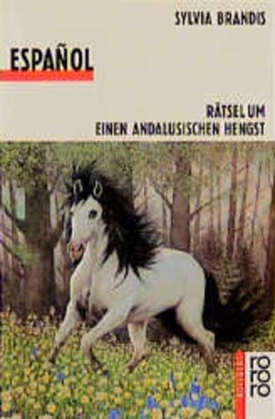 Español: Rätsel um einen andalusischen Hengst