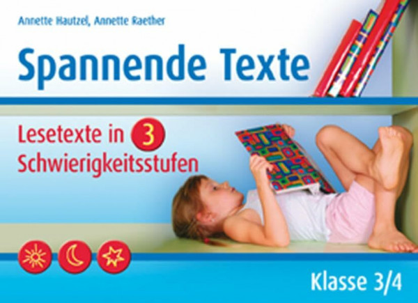 Spannende Texte - Klasse 3/4: Lesetexte in drei Schwierigkeitsstufen