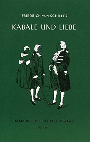 Kabale und Liebe: Ein bürgerliches Trauerspiel (Hamburger Lesehefte)