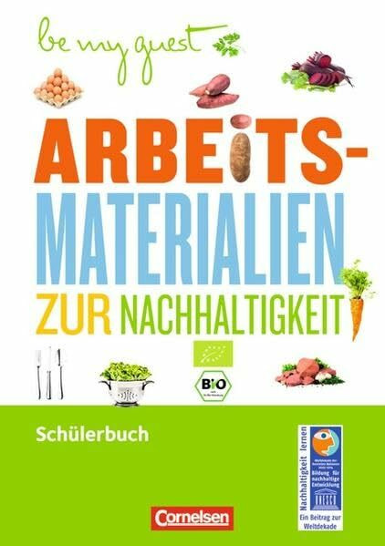 Be my guest - Arbeitsmaterialien zur Nachhaltigkeit: Arbeitsheft