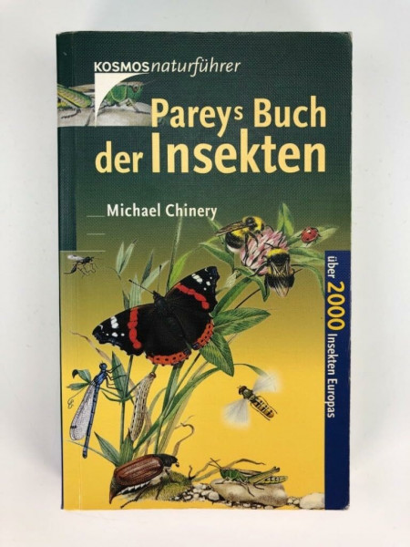 Pareys Buch der Insekten: Über 2000 Insekten Europas