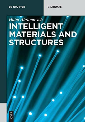 Intelligent Materials and Structures (De Gruyter Textbook)