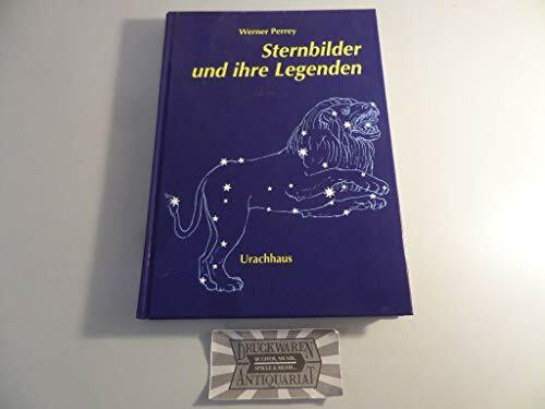 Sternbilder und ihre Legenden