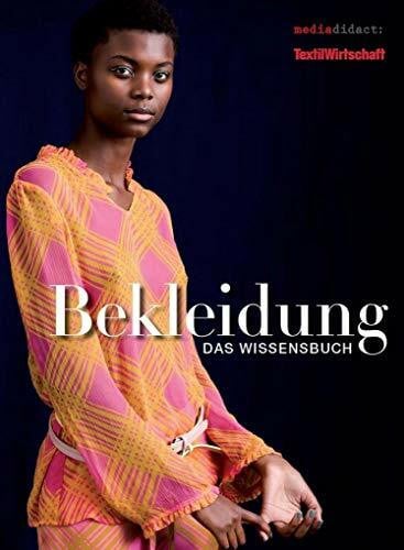 Bekleidung: Das Wissensbuch.