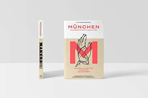 Makers Bible: München "Handgemachte Qualität"