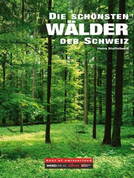 Die schönsten Wälder der Schweiz (Best of switzerland)