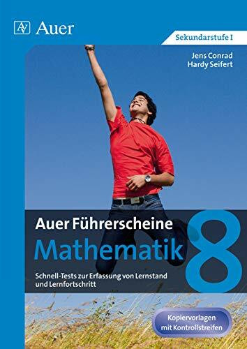 Auer Führerscheine Mathematik Klasse 8: Schnelle Tests zur Erfassung von Lernstand und Lernfortschritt