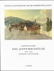 Friedrich Weinbrenner und die Weinbrenner-Schule / Karl Joseph Berckmüller 1800-1879: Architekt und Zeichner