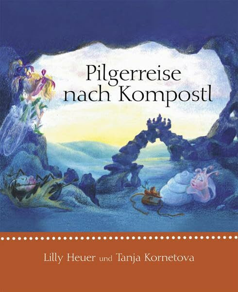 Pilgerreise nach Kompostl: Ab 4 Jahren