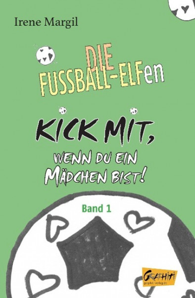 Kick mit, wenn du ein Mädchen bist! - Band 1