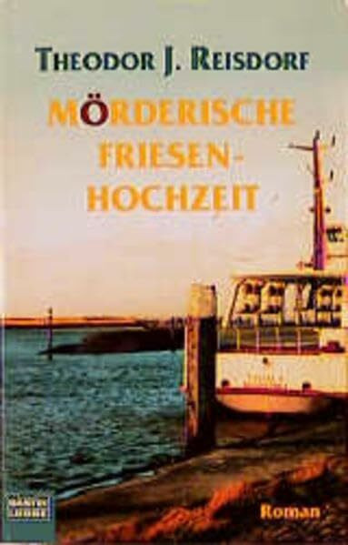 Mörderische Friesenhochzeit (Allgemeine Reihe. Bastei Lübbe Taschenbücher)