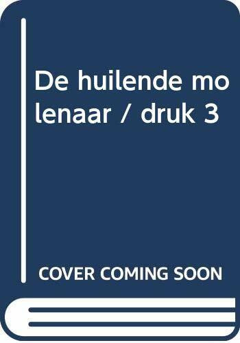 De huilende molenaar / druk 3