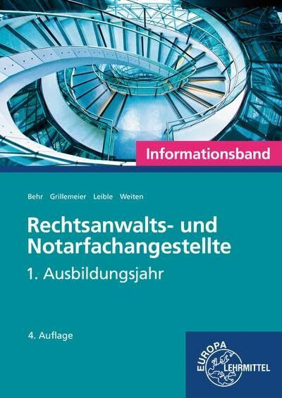 Rechtsanwalts- und Notarfachangestellte, Informationsband: 1: 1. Ausbildungsjahr