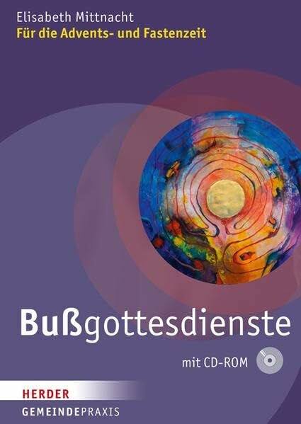 Bußgottesdienste: Für die Advents- und Fastenzeit (Gemeinde Praxis)