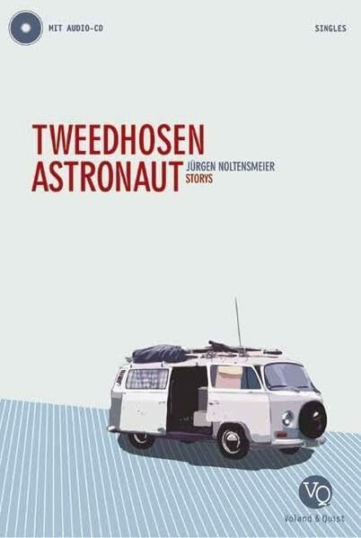 Tweedhosenastronaut, m. Audio-CD: Storys