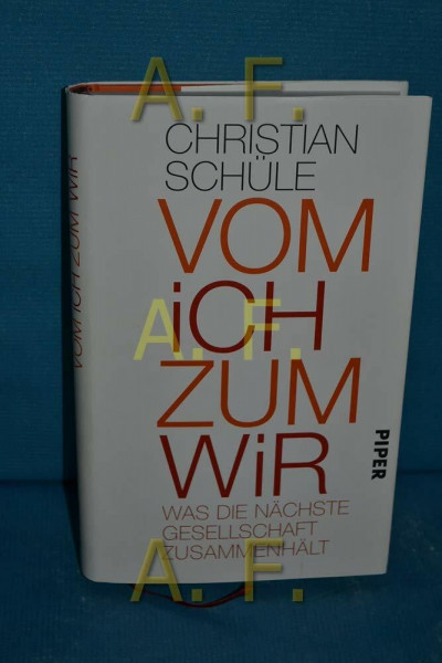 Vom Ich zum Wir: Was die nächste Gesellschaft zusammenhält